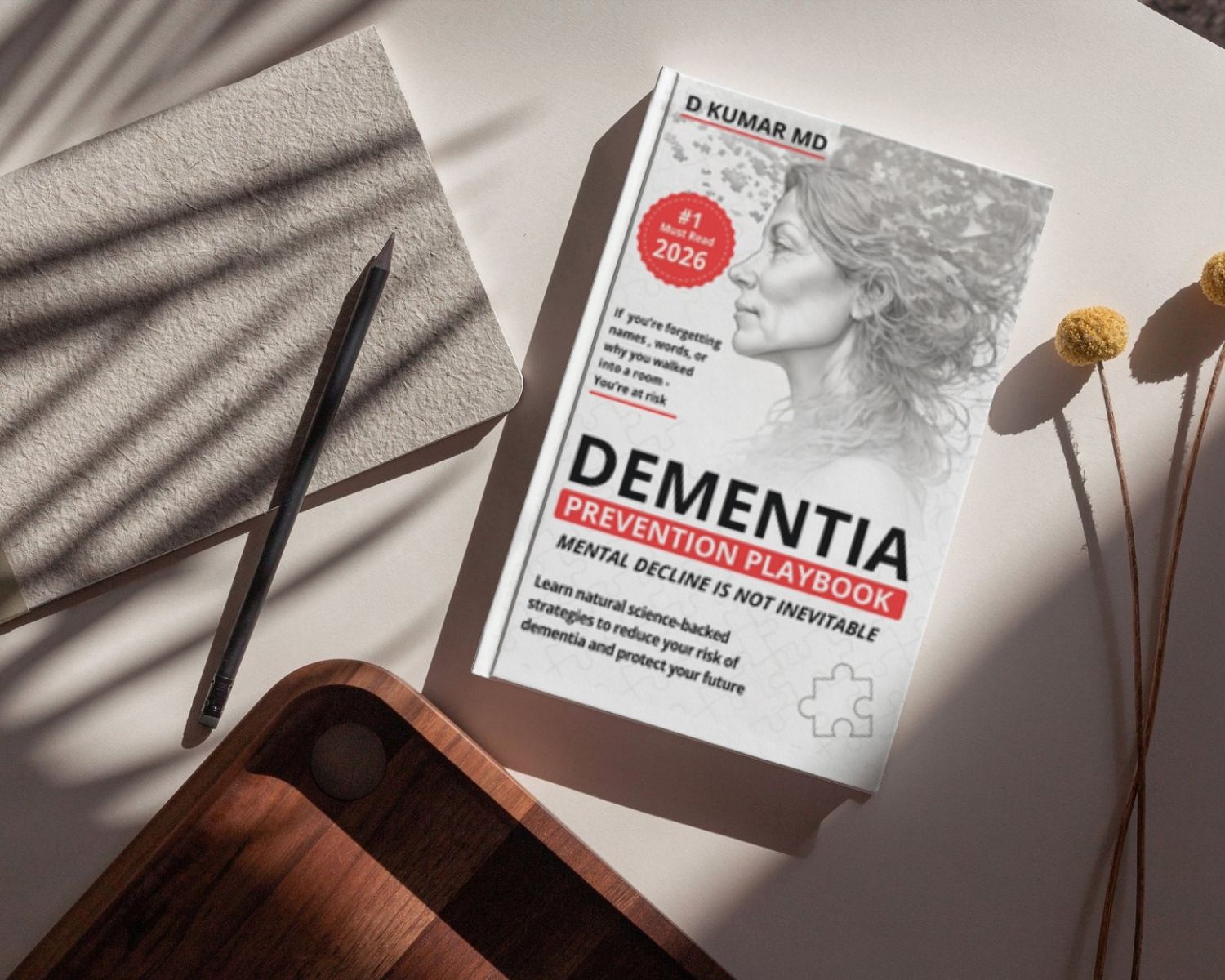 Dementia Prevention Playbook by D Kumar MD